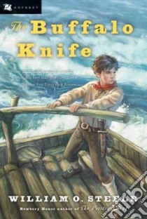 The Buffalo Knife libro in lingua di Steele William O., Fritz Jean