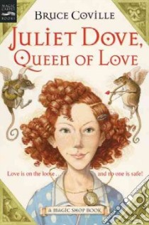 Juliet Dove, Queen Of Love libro in lingua di Coville Bruce