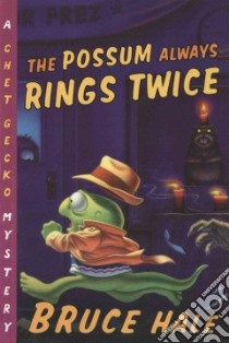 The Possum Always Rings Twice libro in lingua di Hale Bruce
