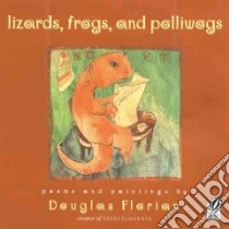 Lizards, Frogs, And Polliwogs libro in lingua di Florian Douglas, Florian Douglas (ILT)
