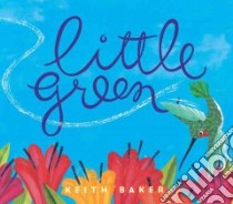 Little Green libro in lingua di Baker Keith