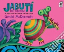 Jabuti the Tortoise libro in lingua di McDermott Gerald