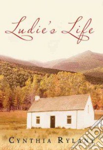 Ludie's Life libro in lingua di Rylant Cynthia
