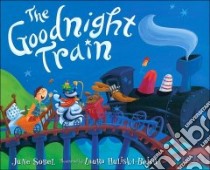 The Goodnight Train libro in lingua di Sobel June, Huliska-Beith Laura