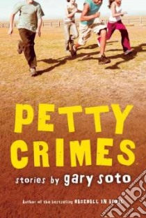 Petty Crimes libro in lingua di Soto Gary