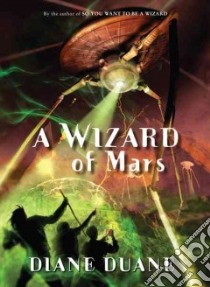 A Wizard of Mars libro in lingua di Duane Diane
