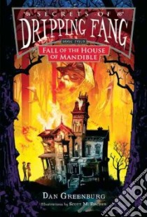 Fall of the House of Mandible libro in lingua di Greenburg Dan, Fischer Scott M. (ILT)