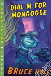 Dial M for Mongoose libro in lingua di Hale Bruce