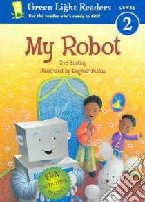 My Robot libro in lingua di Bunting Eve, Fehlau Dagmar (ILT)