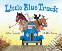 Little Blue Truck libro in lingua di Schertle Alice, McElmurry Jill (ILT)