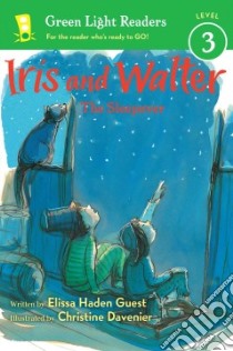 Iris And Walter libro in lingua di Guest Elissa Haden, Davenier Christine (ILT)