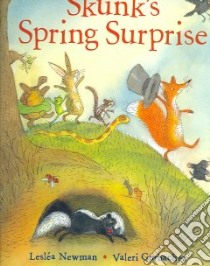 Skunk's Spring Surprise libro in lingua di Newman Leslea, Gorbachev Valeri