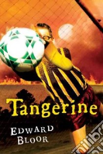 Tangerine libro in lingua di Bloor Edward