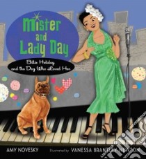 Mister and Lady Day libro in lingua di Novesky Amy, Newton Vanessa Brantley (ILT)
