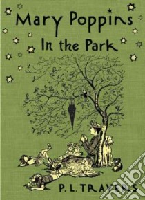 Mary Poppins in the Park libro in lingua di Travers P. L., Shepard Mary (ILT)