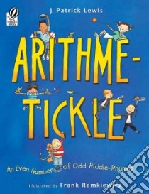 Arithme-tickle libro in lingua di Lewis J. Patrick, Remkiewicz Frank