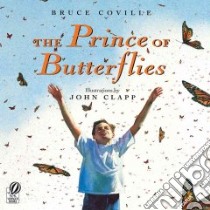 The Prince of Butterflies libro in lingua di Coville Bruce, Clapp John (ILT)