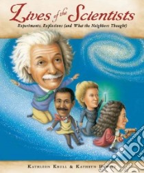 Lives of the Scientists libro in lingua di Krull Kathleen, Hewitt Kathryn (ILT)