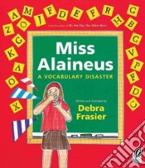 Miss Alaineus libro in lingua di Frasier Debra