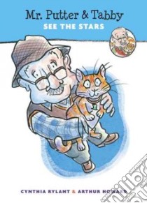 Mr. Putter and Tabby See the Stars libro in lingua di Rylant Cynthia, Howard Arthur (ILT)