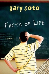 Facts of Life libro in lingua di Soto Gary