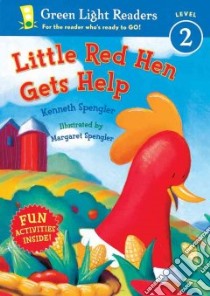 Little Red Hen Gets Help libro in lingua di Spengler Kenneth, Spengler Margaret (ILT)