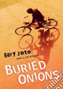 Buried Onions libro in lingua di Soto Gary