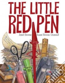 The Little Red Pen libro in lingua di Stevens Janet, Crummel Susan Stevens