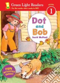 Dot and Bob libro in lingua di McPhail David