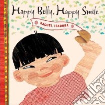Happy Belly, Happy Smile libro in lingua di Isadora Rachel