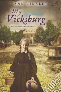 My Vicksburg libro in lingua di Rinaldi Ann