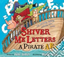 Shiver Me Letters libro in lingua di Sobel June, Cole Henry (ILT)