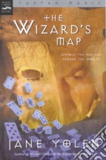 The Wizard's Map libro in lingua di Yolen Jane