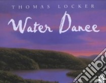 Water Dance libro in lingua di Locker Thomas