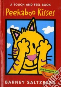Peekaboo Kisses libro in lingua di Saltzberg Barney