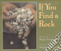 If You Find a Rock libro in lingua di Christian Peggy, Lember Barbara Hirsch (ILT)
