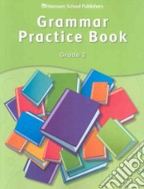 Grammar Practice Book-Grade 2 libro in lingua di Not Available (NA)