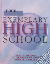 The Exemplary High School libro in lingua di George Paul S., McEwin Kenneth C., Jenkins John M.