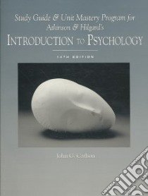Study Guide and Unit Mastery Program for Atkinson and Hilgard's Introduction to Psychology libro in lingua di Carlson John G.