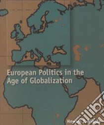 European Politics in the Age of Globalization libro in lingua di Wiarda Howard J. (EDT)
