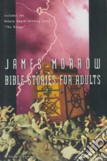 Bible Stories for Adults libro in lingua di Morrow James