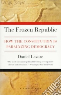 The Frozen Republic libro in lingua di Lazare Daniel