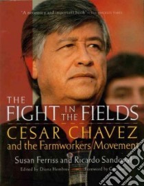 The Fight in the Fields libro in lingua di Ferriss Susan, Sandoval Ricardo, Hembree Diana