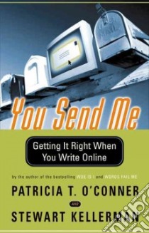 You Send Me libro in lingua di O'Conner Patricia T., Kellerman Stewart