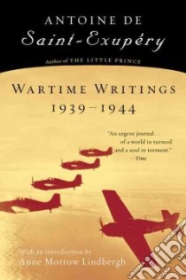 Wartime Writings 1939-1944 libro in lingua di Saint-Exupery Antoine de