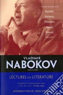 Lectures on Literature libro in lingua di Nabokov Vladimir Vladimirovich, Bowers Fredson (EDT), Updike John (INT)