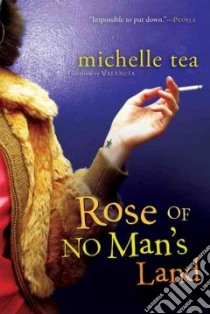 Rose of No Man's Land libro in lingua di Tea Michelle