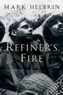 Refiner's Fire libro in lingua di Helprin Mark