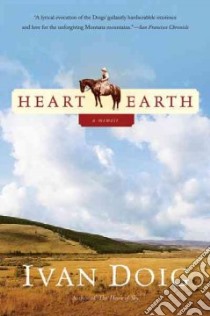 Heart Earth libro in lingua di Doig Ivan