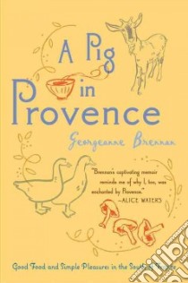 A Pig in Provence libro in lingua di Brennan Georgeanne